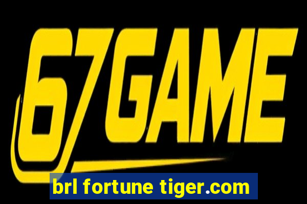 brl fortune tiger.com